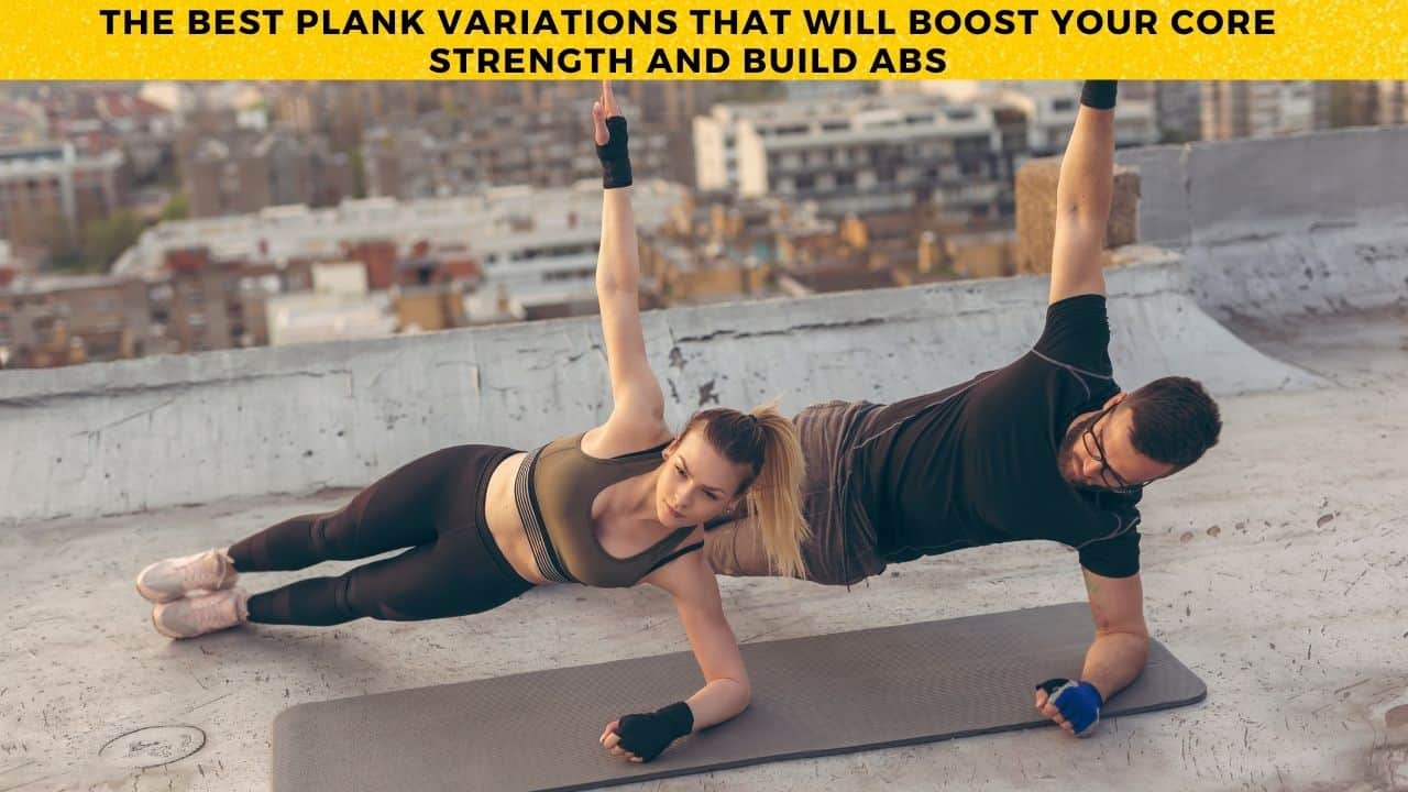 Different Types Of Plank Variations