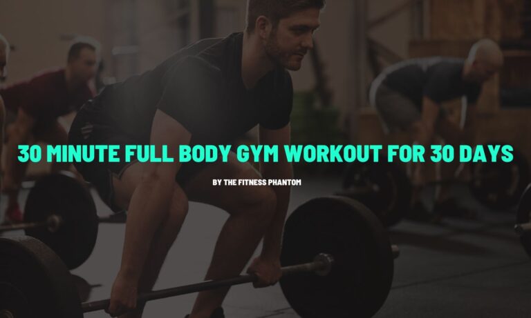 30 Minute Full Body Workout at Gym for 30 Days (W/PDF)