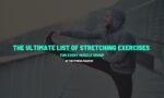 List of 100 Stretching Exercises with PDF