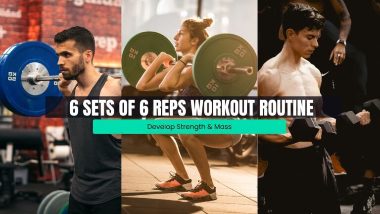 The 6 x 6 Workout Routine to Build Strength & Hypertrophy