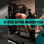 12-Week Cutting Workout Plan