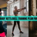 Full Body Kettlebell Training Plan for Women