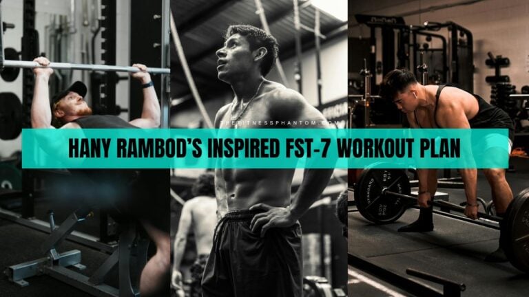 Hany Rambod Inspired FST-7 Workout Plan
